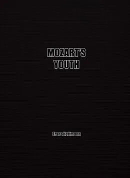 E-Book (epub) Mozart's Youth von Franz Hoffmann