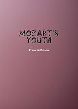 eBook (epub) Mozart's Youth de Franz Hoffmann