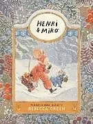 Fester Einband Henri and Miko: Winter in Bosk Olivette von Green Rebecca