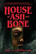 E-Book (epub) House of Ash and Bone von Joel A. Sutherland