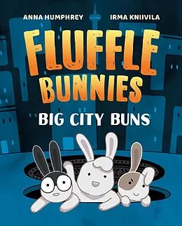 E-Book (epub) Big City Buns (Fluffle Bunnies, Book #2) von Anna Humphrey