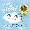 E-Book (epub) Plant with Ploof von Ben Clanton, Andy Chou Musser