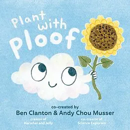 E-Book (epub) Plant with Ploof von Ben Clanton, Andy Chou Musser