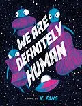E-Book (epub) We Are Definitely Human von X. Fang