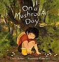 E-Book (epub) On a Mushroom Day von Chris Baker