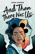 E-Book (epub) And Then There Was Us von Kern Carter
