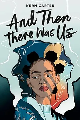 E-Book (epub) And Then There Was Us von Kern Carter