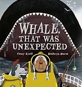 Fester Einband Whale, That Was Unexpected von Casey Lyall, Kathryn Durst