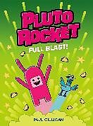 Livre Relié Pluto Rocket: Full Blast! (Pluto Rocket #3) de Gilligan Paul