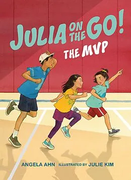 E-Book (epub) The MVP (Julia on the Go! Book 3) von Angela Ahn
