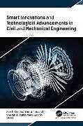 Livre Relié Smart Innovations and Technological Advancements in Civil and Mechanical Engineering de 