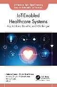 Livre Relié IoT-Enabled Healthcare Systems de 