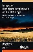 Livre Relié Impact of High Night Temperature on Plant Biology de 