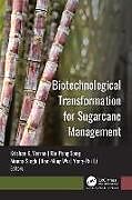 Livre Relié Biotechnological Transformation for Sugarcane Management de 