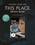 E-Book (pdf) Teacher Guide for This Place: 150 Years Retold von Christine M'Lot