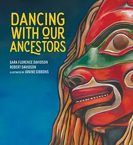 E-Book (pdf) Dancing With Our Ancestors von Sara Florence Davidson, Sara Florence Davidson, Robert Davidson