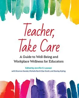 E-Book (epub) Teacher, Take Care von Megan Hunter, Kelsey McDonald, Keith Macpherson