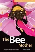 E-Book (pdf) The Bee Mother von Hetxw'ms Gyetxw Brett D. Huson