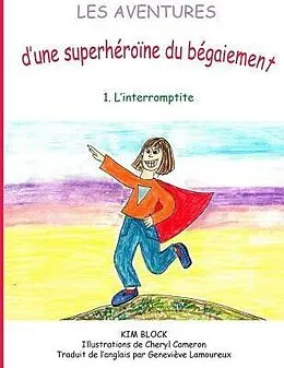 E-Book (epub) Les aventures d'une superhéroïne du bégaiement von Kim Block