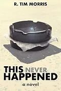 E-Book (epub) This Never Happened von R. Tim Morris