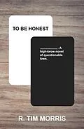 E-Book (epub) To Be Honest von R. Tim Morris