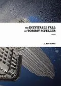 E-Book (epub) The Inevitable Fall of Tommy Mueller von R. Tim Morris