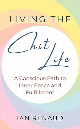 E-Book (epub) Living The Chit Life von Ian Renaud