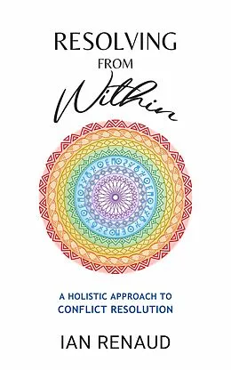 E-Book (epub) Resolving from Within von Ian Renaud