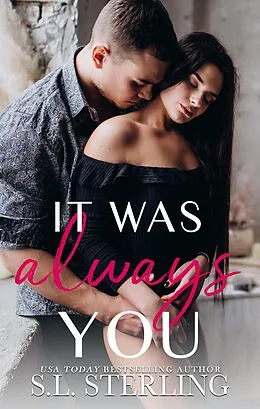 E-Book (epub) It Was Always You von S. L. Sterling