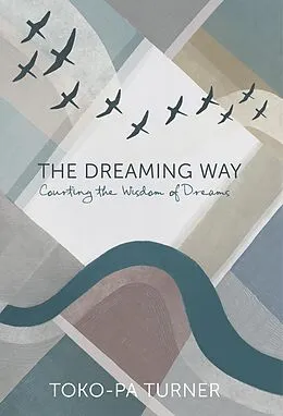 E-Book (epub) Dreaming Way von Toko-pa Turner