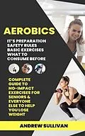 E-Book (epub) Aerobics von Andrew Sullivan