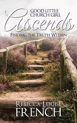 E-Book (epub) Good Little Church Girl Ascends von Rebecca Louise French