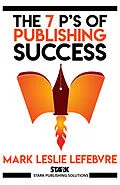E-Book (epub) 7 P's of Publishing Success von Mark Leslie Lefebvre