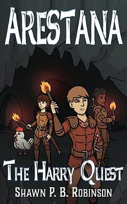 E-Book (epub) Arestana: The Harry Quest (Arestana Series, #3) von Shawn P. B. Robinson