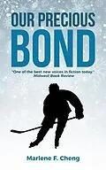 E-Book (epub) Our Precious Bond von Marlene Cheng