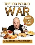 E-Book (epub) The 100 Pound War Month One Diary (The 100 Pound War Series) von James Rice