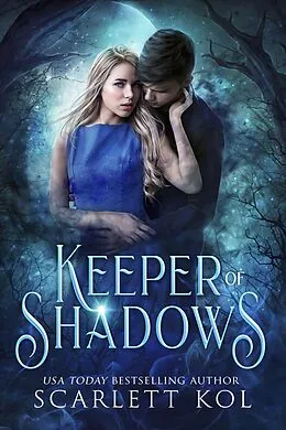 E-Book (epub) Keeper of Shadows von Scarlett Kol