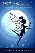 E-Book (epub) Hello, Dreamer!: Poems & Dreams von Anitha Krishnan