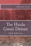 E-Book (epub) Haida Gwaii Detour von Alfred Cool