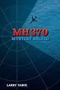 Kartonierter Einband MH370 von Larry Vance