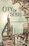 Kartonierter Einband City of Strife von Claudie Arseneault