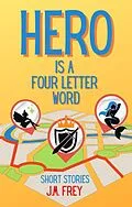 E-Book (epub) Hero is a Four Letter Word von J. M. Frey