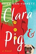 E-Book (epub) Clara &amp; Pig von Mary Ann Tippett