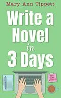 E-Book (epub) Write A Novel In 3 Days von Mary Ann Tippett