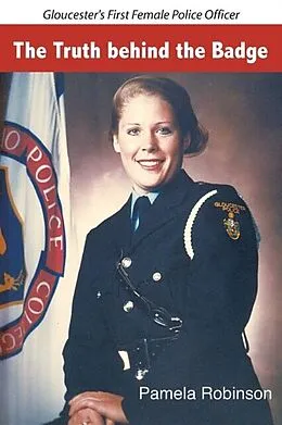 E-Book (epub) The Truth behind the Badge von Pamela Robinson
