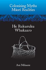 eBook (epub) Colonising Myths - Maori Realities de Ani Mikaere