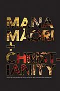 E-Book (epub) Mana Maori and Christianity von Hugh Morrison, Lachy Peterson, Brett Knowles