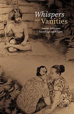 E-Book (epub) Whispers and Vanities von Tui Atua Tupua Tamasese Ta'isi Tupuola Tufuga Efi, Albert Wendt, Vitolia Mo'a