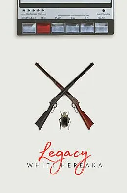 E-Book (epub) Legacy von Whiti Hereaka