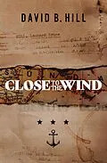 E-Book (epub) Close to the Wind von David B. Hill